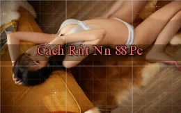 cách rút nn 88 pc