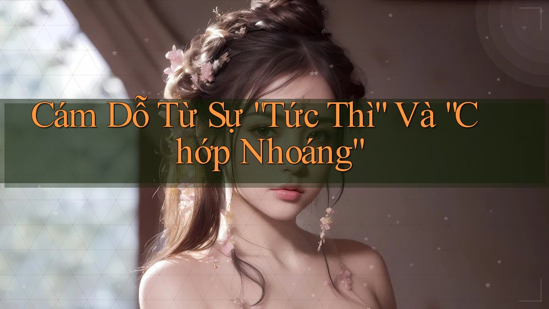 Cám Dỗ Từ Sự “Tức Thì” Và “Chớp Nhoáng”