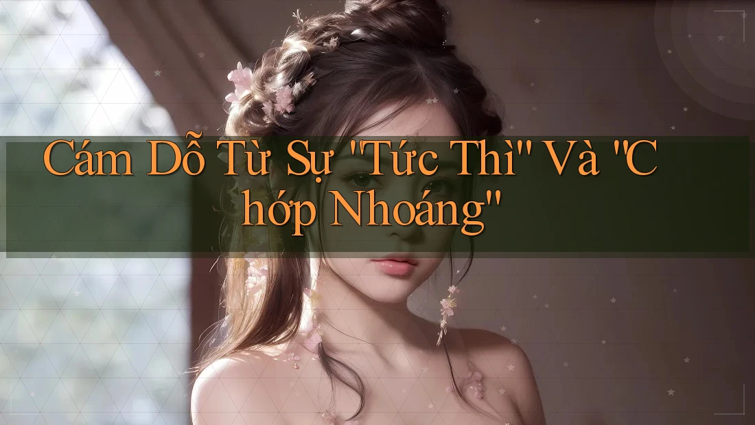 Cám Dỗ Từ Sự “Tức Thì” Và “Chớp Nhoáng”