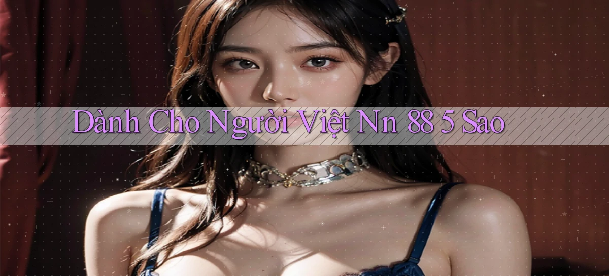 dành cho người việt nn 88 5 sao