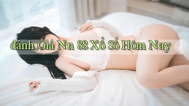 đánh giá nn 88 xổ số hôm nay