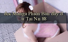 đọc manga phiên bản đầy đủ tại nn 88