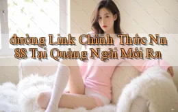 đường link chính thức nn 88 tại Quảng Ngãi mới ra