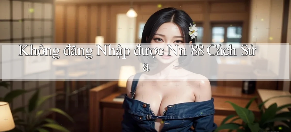 nn 88   Link An Toàn Cho Cổng Game 2026