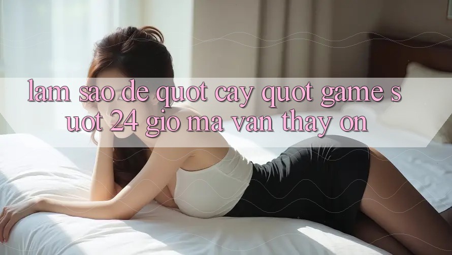 Làm sao để " cày" game suốt 24 giờ mà vẫn thấy ổn?