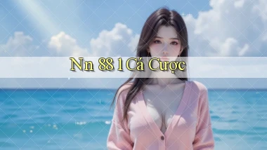 nn 88 1 cá cược