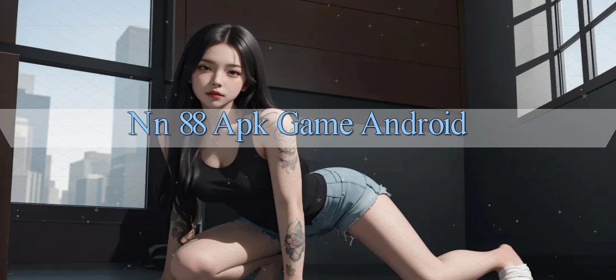 nn 88 apk game android