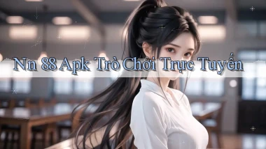 nn 88 apk trò chơi trực tuyến