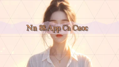 nn 88 app ca cuoc