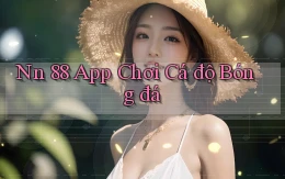 nn 88 app chơi cá độ bóng đá