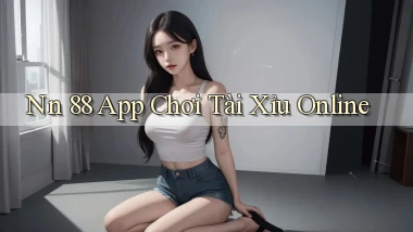 nn 88 app chơi tài xỉu online
