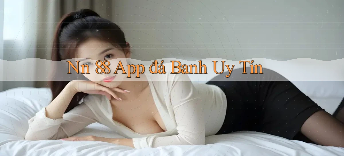 nn 88   Link An Toàn Cho Cổng Game 2026