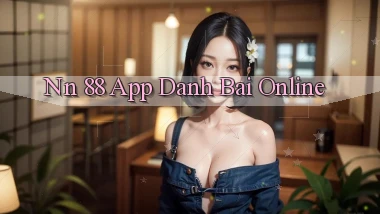 nn 88 app danh bai online