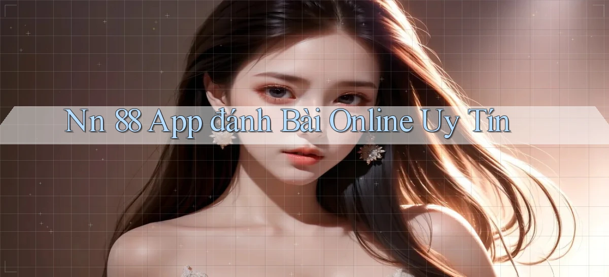 nn 88   Link An Toàn Cho Cổng Game 2026