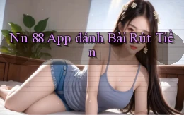 nn 88 app đánh bài rút tiền