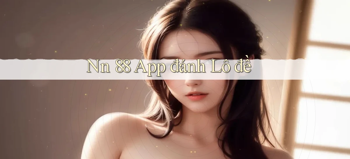 nn 88   Link An Toàn Cho Cổng Game 2026