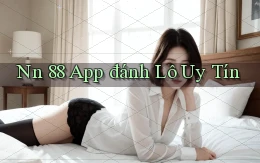 nn 88 app đánh lô uy tín