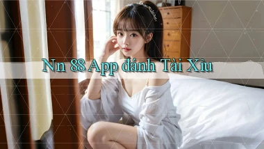 nn 88 app đánh tài xỉu