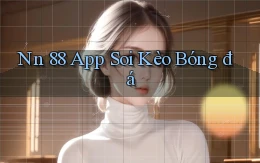 nn 88 app soi kèo bóng đá