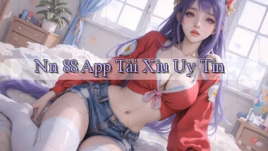 nn 88 app tài xỉu uy tín