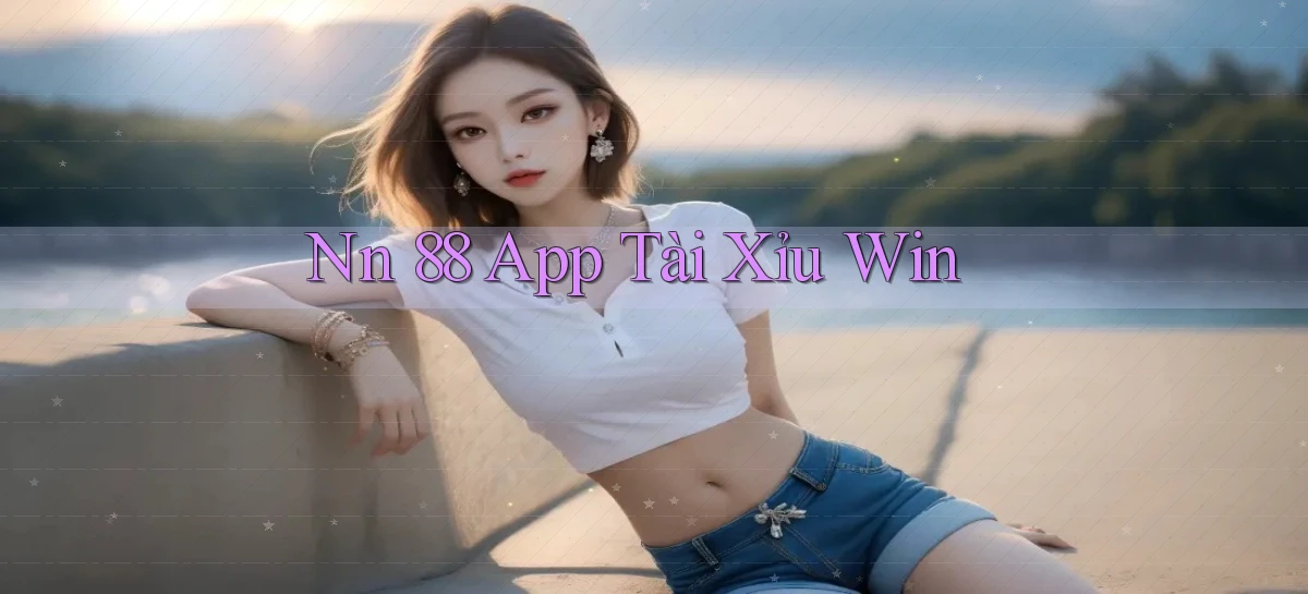 nn 88 app tài xỉu win