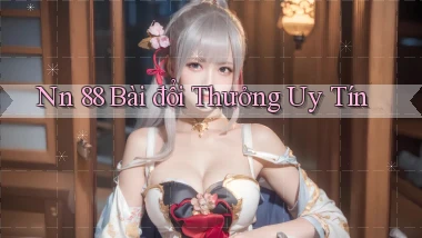 nn 88 bài đổi thưởng uy tín