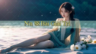 nn 88 bài giải trí