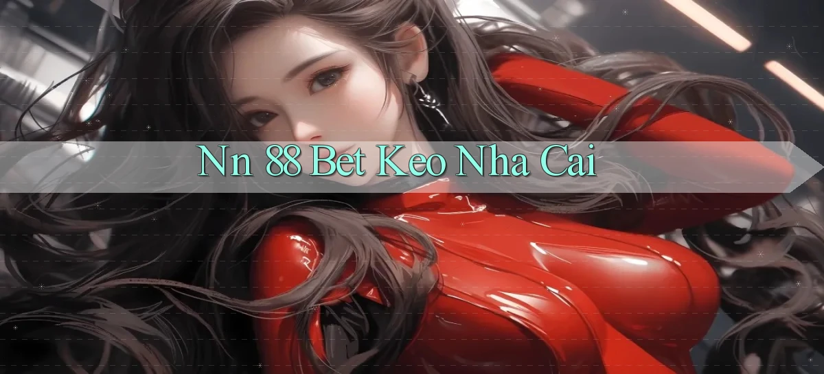 nn 88   Link An Toàn Cho Cổng Game 2026