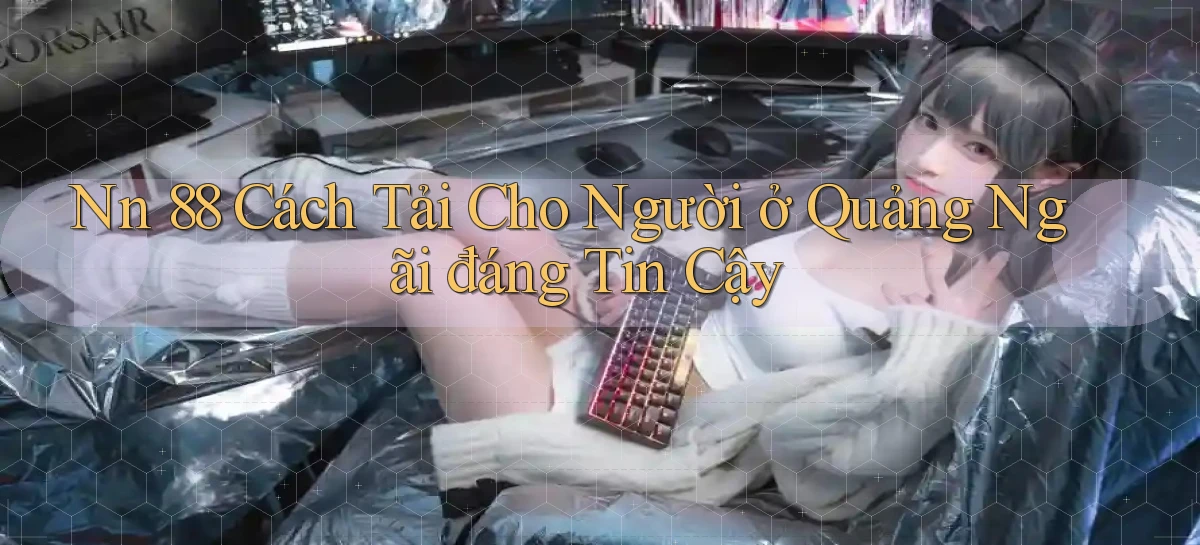 nn 88   Link An Toàn Cho Cổng Game 2026