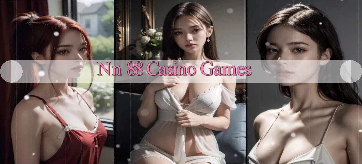 nn 88 casino games
