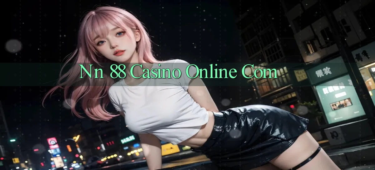nn 88 casino online com