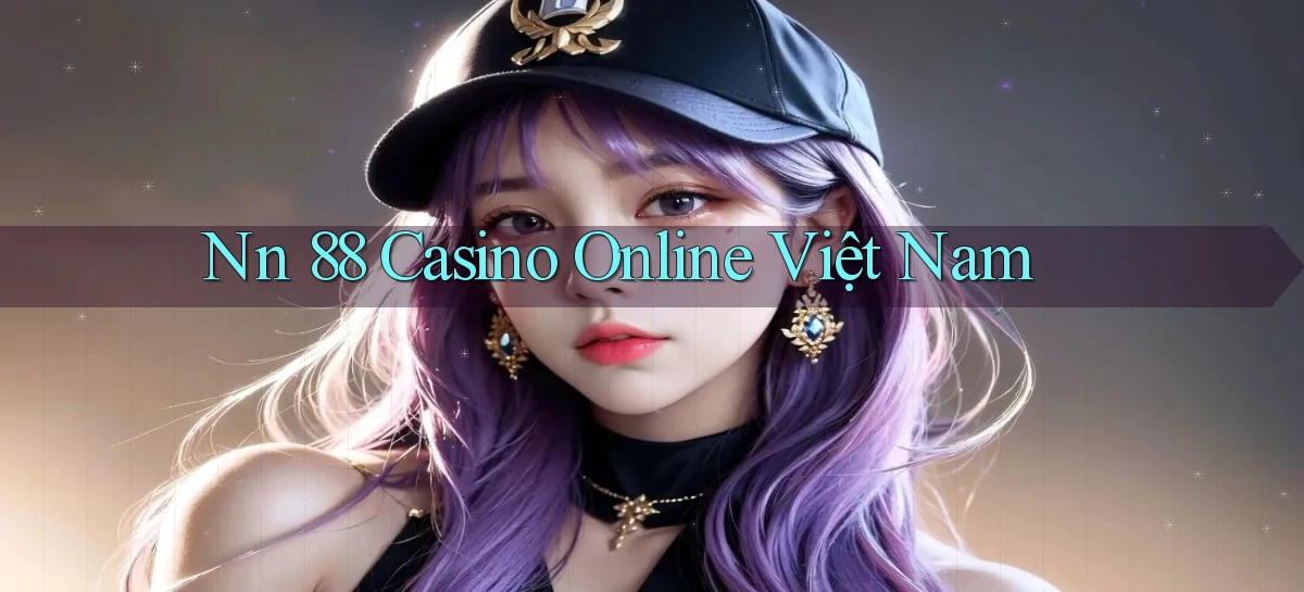 nn 88 casino online việt nam