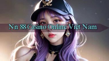 nn 88 casino online việt nam