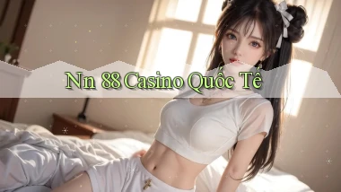 nn 88 casino quốc tế