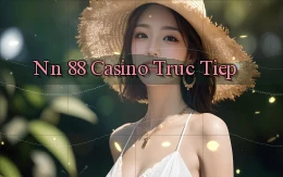 nn 88 casino truc tiep