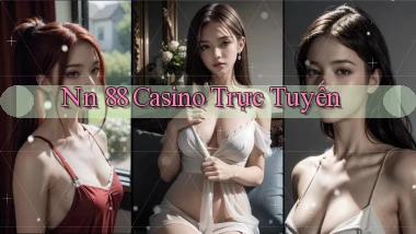 nn 88 casino trực tuyến