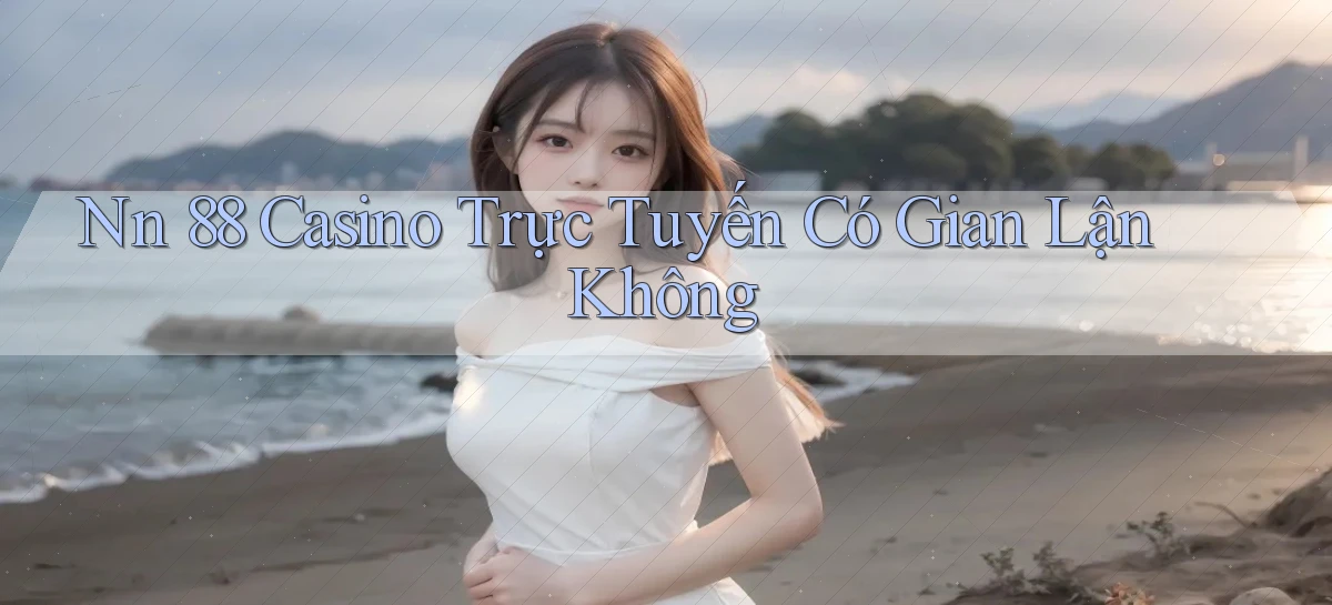 nn 88   Link An Toàn Cho Cổng Game 2026