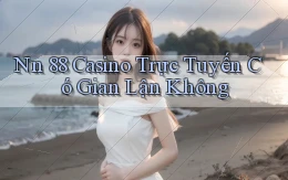 nn 88 casino trực tuyến có gian lận không