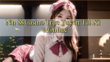 nn 88 casino trực tuyến tài xỉu online