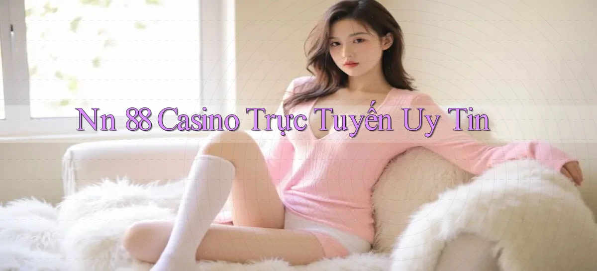 nn 88   Link An Toàn Cho Cổng Game 2026