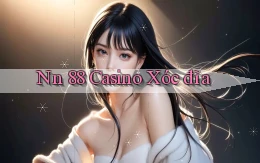 nn 88 casino xóc đĩa