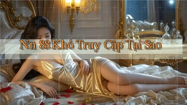 nn 88 khó truy cập tại sao