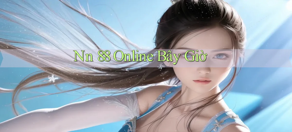 nn 88   Link An Toàn Cho Cổng Game 2026