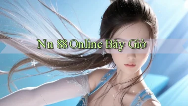 nn 88 online bây giờ