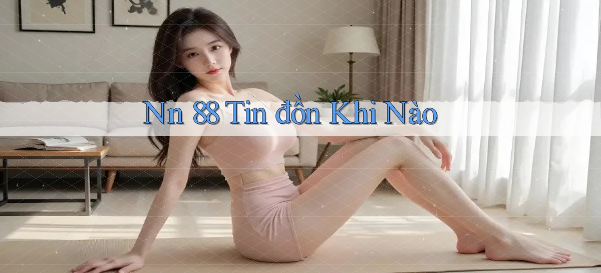 nn 88   Link An Toàn Cho Cổng Game 2026