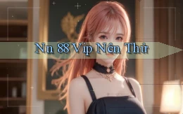 nn 88 vip nên thử