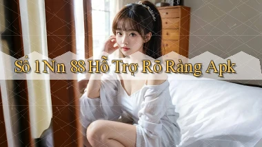 số 1 nn 88 hỗ trợ rõ ràng apk
