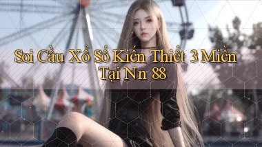 soi cầu xổ số kiến thiết 3 miền tại nn 88