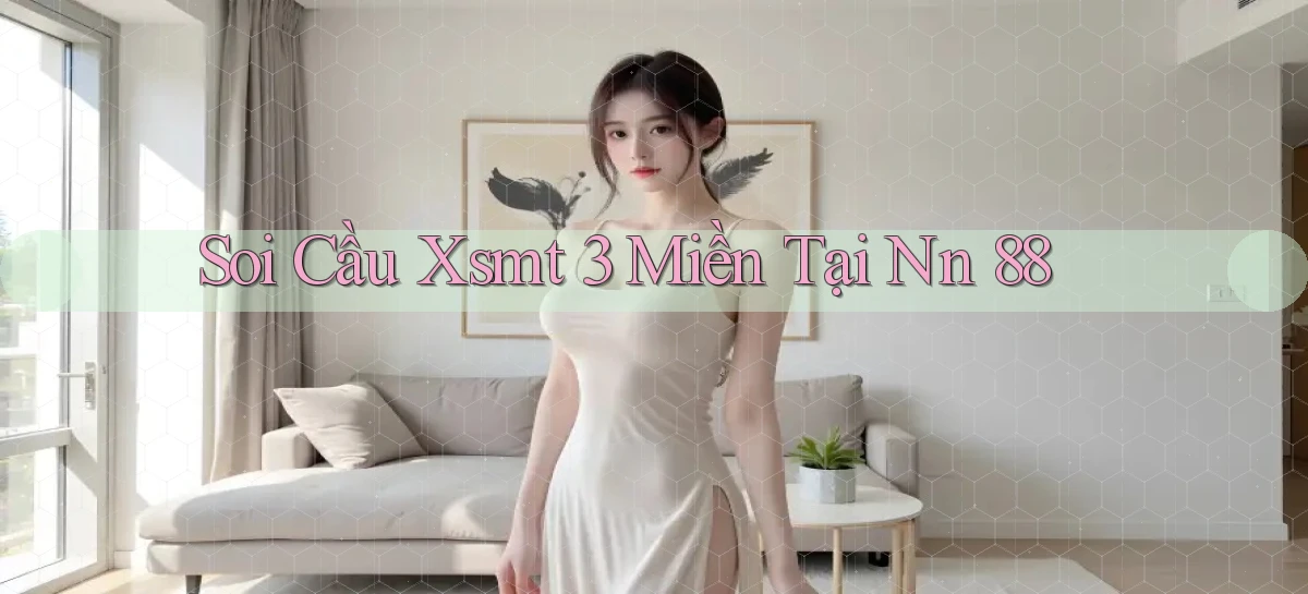 soi cầu xsmt 3 miền tại nn 88