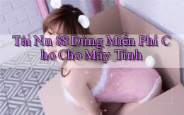 tải nn 88 dùng miễn phí cho cho máy tính